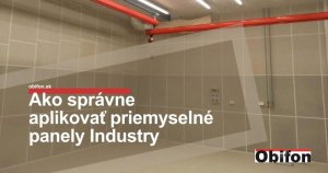 Ako správne aplikovať priemyselné panely Industry ?