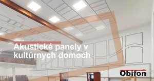 Úprava akustiky v kultúrnych domoch
