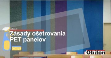 Zásady ošetrovania PET panelov